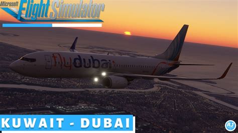 MSFS Sunset Over Dubai Kuwait Dubai FlyDubai PMDG 737