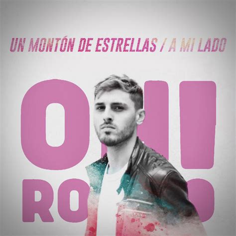 Un Montón De Estrellas A Mi Lado Single By Oh Romeo Spotify