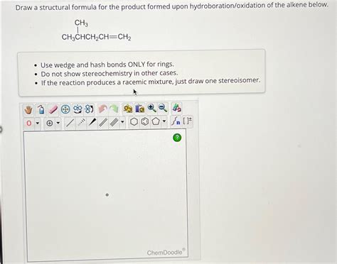 Solved Draw A Structural Formula For The Product Formed Upon Chegg