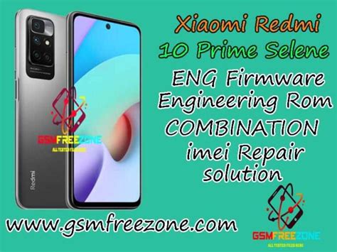 Xiaomi Redmi 10 Prime Selene ENG Firmware Imei Repair Solution By