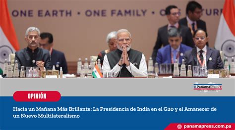 Panama Press Hacia Un Ma Ana M S Brillante La Presidencia De India