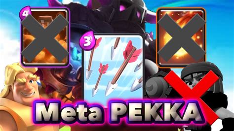 Meta PEKKA Deck With PEKKA Bridge Spam Arrows Clash Royale YouTube