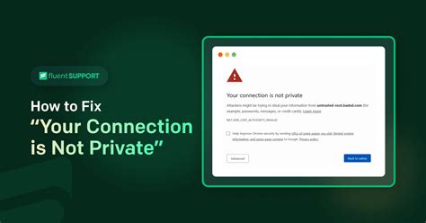 How To Fix Your Connection Is Not Private Error Fluent Support