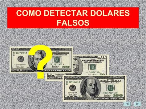 Como Detectar Dolares Falsos Ppt