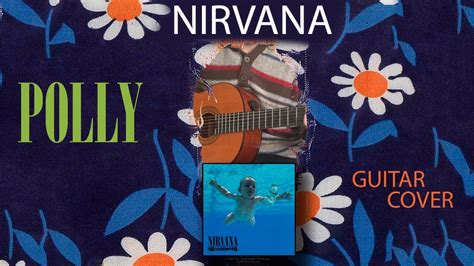 Nirvana Polly Guitar Cover Youtube