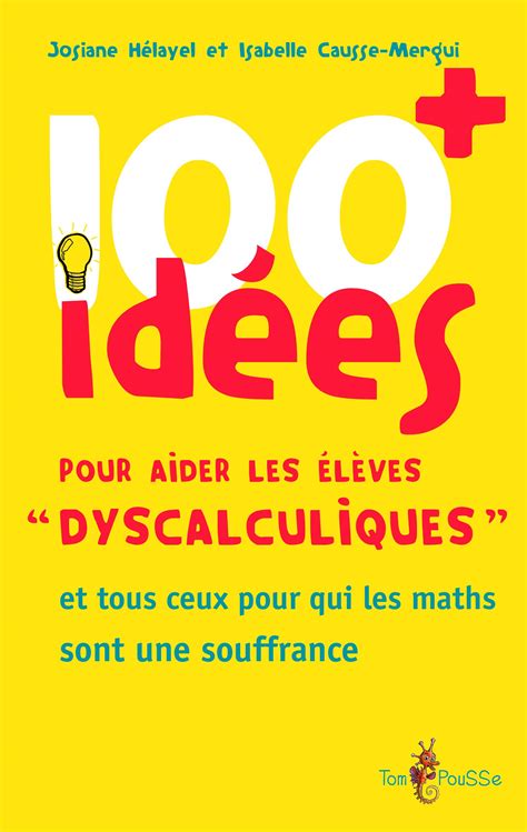 Super Livres Sur La Dyscalculie Pour Mieux Y Faire Face