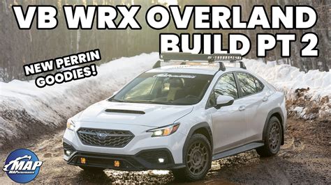 2022 Subaru WRX VB Overland Build Part 2 Northshore Adventure YouTube