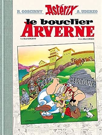 Ast Rix Le Bouclier Arverne N Version Luxe Uderzo Albert