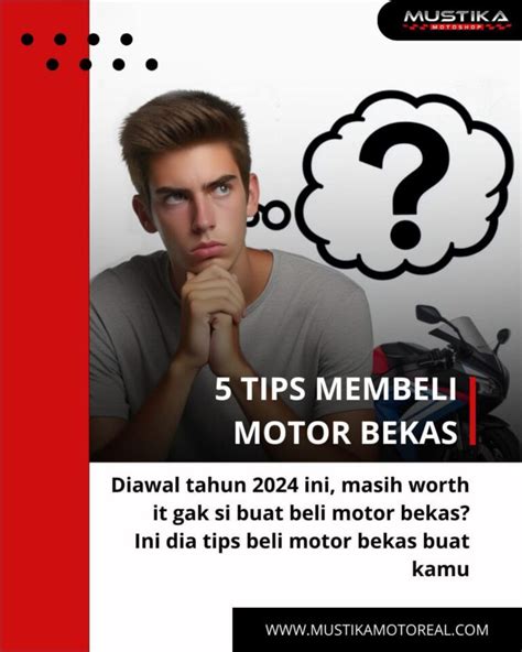 Tips Dan Trik Membeli Motor Bekas Mustika Motor Sport