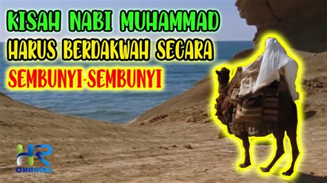 Dakwah Nabi Muhammad Saw Secara Sembunyi Sembunyi Youtube