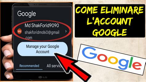 Come Eliminare Definitivamente L Account Google Eliminazione Dell