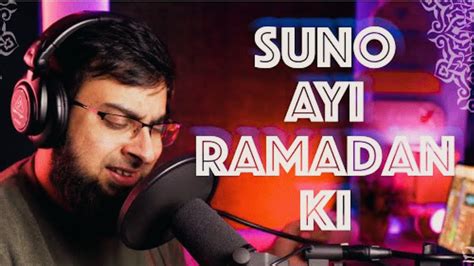 Suno Ayi Ramadan Ki Ramadan Nasheed Ramzan Status Youtube