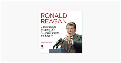 ‎ronald Reagan Understanding Reagan’s Life Accomplishments And Legacy In Apple Books