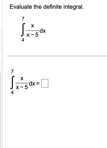 Answered Evaluate The Definite Integral 7 7 4 X Bartleby