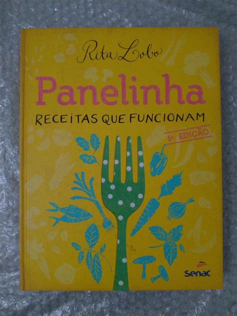 Panelinha Receitas Que Funcionam Rita Lobo Seboterapia Livros