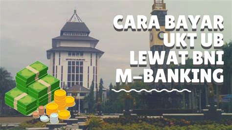 Cara Bayar Ukt Ub Lewat Bni M Banking Youtube