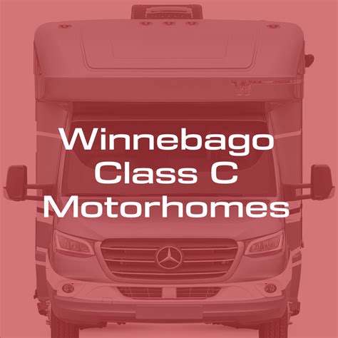 Winnebago Class C Motorhome Takeaways