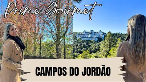 Prime Gourmet Campos Do Jord O Youtube