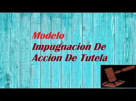 Gu A Completa Para Redactar Un Modelo De Apelaci N De Tutela Todo Lo