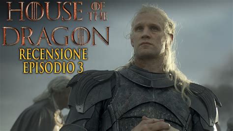 House Of The Dragon X Recensione Episodio Spoiler Youtube