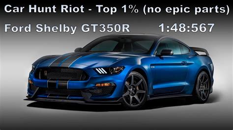 Asphalt Car Hunt Riot Ford Shelby Gt R Top Rank