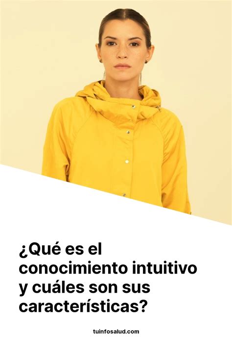 ¿qué Es El Conocimiento Intuitivo Y Cuáles Son Sus Características