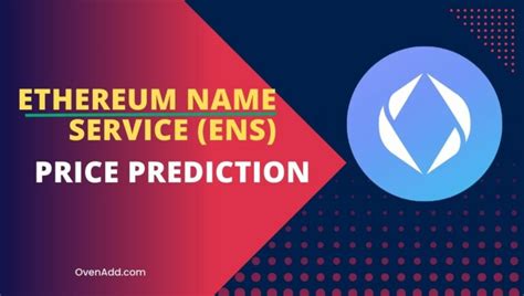 Ethereum Name Service ENS Price Prediction 2024 2025 2030 2035