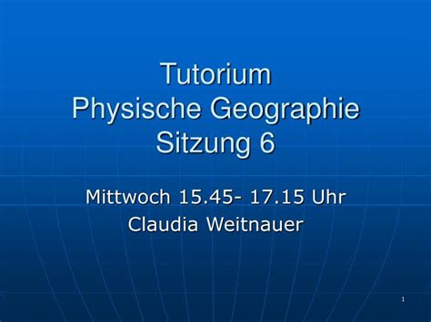 PPT Tutorium Physische Geographie Sitzung 6 PowerPoint Presentation