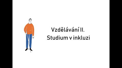 Jaké je to vlastně nevidět Vzdělávání II Studium v inkluzi YouTube