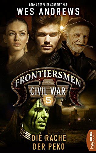 Frontiersmen Civil War 5 Rache der Peko Frontiersmen 読書メーター