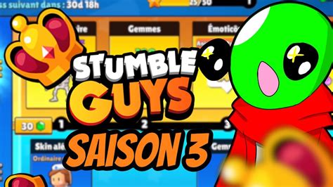 JACHÈTE LE NOUVEAU PASSE DE LA SAISON 3 SUR STUMBLE GUYS Stumble