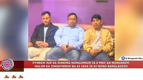 PYNREM KA SHNONG NONGUMSUR ÏA U MDC KA NONGKREM HALOR KA JINGKYNNOH BA