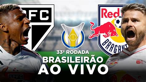 S O Paulo X Bragantino Ao Vivo Brasileir O S Rie A Rodada