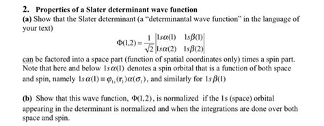 Solved Properties of a Slater determinant wave function (a) | Chegg.com