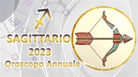 Oroscopo annuale 2023 Sagittario Quest anno sarà buono o cattivo