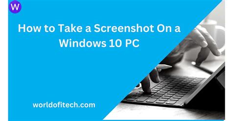 How To Take A Screenshot On A Windows Pc