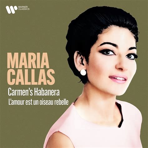 Maria Callas Carmens Habanera Lamour Est Un Oiseau