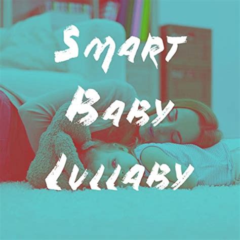 Play Smart Baby Lullaby By Echoes Of Nature Deep Dreams Soothing