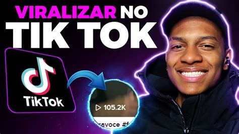 Como Viralizar No Tik Tok Em Desflopar E Ir Para O For You Passo