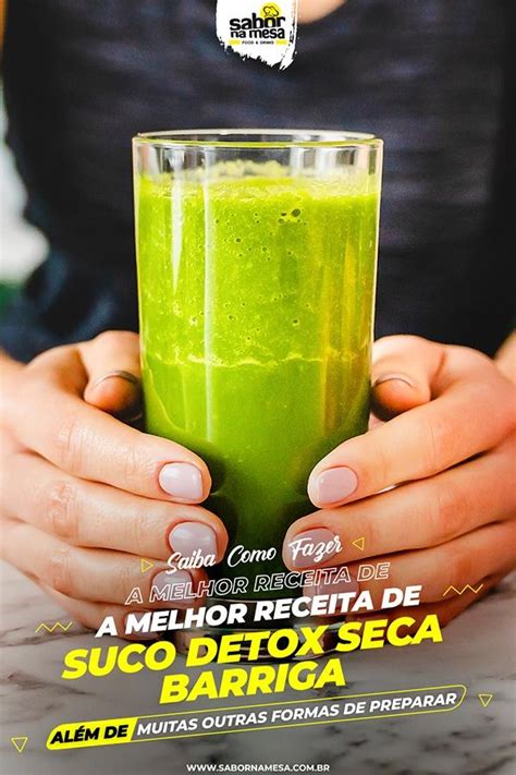 Receita De Suco Detox Seca Barriga Com Variedades Incríveis Para O Dia