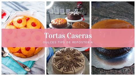 Tortas Caseras Recetas Fáciles Y Deliciosas Para Hacer En Casa