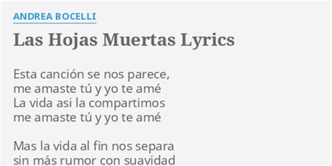 Las Hojas Muertas Lyrics By Andrea Bocelli Esta Canci N Se Nos