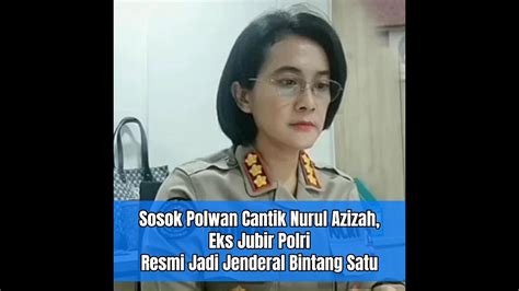 Sosok Polwan Cantik Nurul Azizah Eks Jubir Polri Resmi Jadi Jenderal