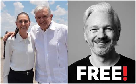 Amlo Y Claudia Sheinbaum Celebran Libertad De Julian Assange