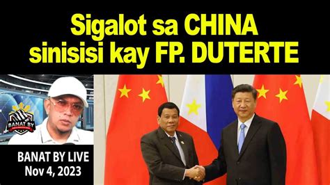 Sigalot Sa China Sinisisi Kay FP Duterte YouTube