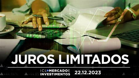 Icl Mercado E Investimentos Cmn Define Que Juros Do Cart O