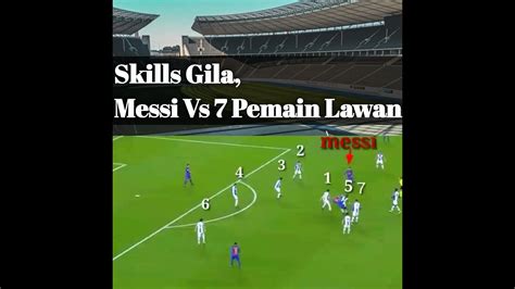 Skills Gila Messi Vs Pemain Youtube