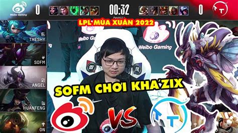 Lpl Highlight Wbg Vs Tt Full Sofm Ch I D V I Kha Zix C P C