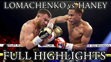 Devin Haney Vs Vasiliy Lomachenko Full Fight Highlights YouTube