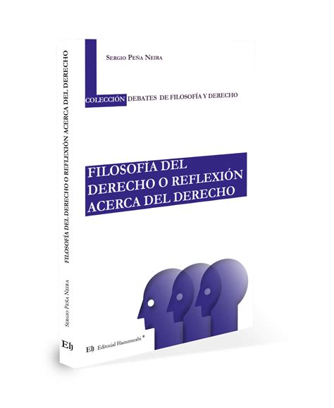 FilosofÍa Del Derecho O ReflexiÓn Acerca Del Derecho